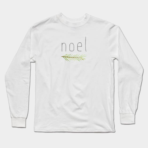 Merry Christmas Noel with Spruce Branch Long Sleeve T-Shirt by Spindriftdesigns
